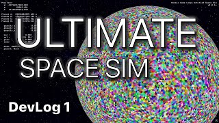 Making the Ultimate Space Sim | DevLog 1