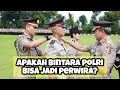 APAKAH BINTARA BISA JADI PERWIRA?