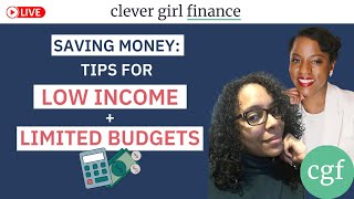 5 Ways To Save Money On A Low Income Or Limited Budget | Clever Girl Finance