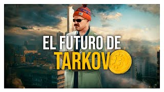 El Futuro de TARKOV - Escape From Tarkov en Español