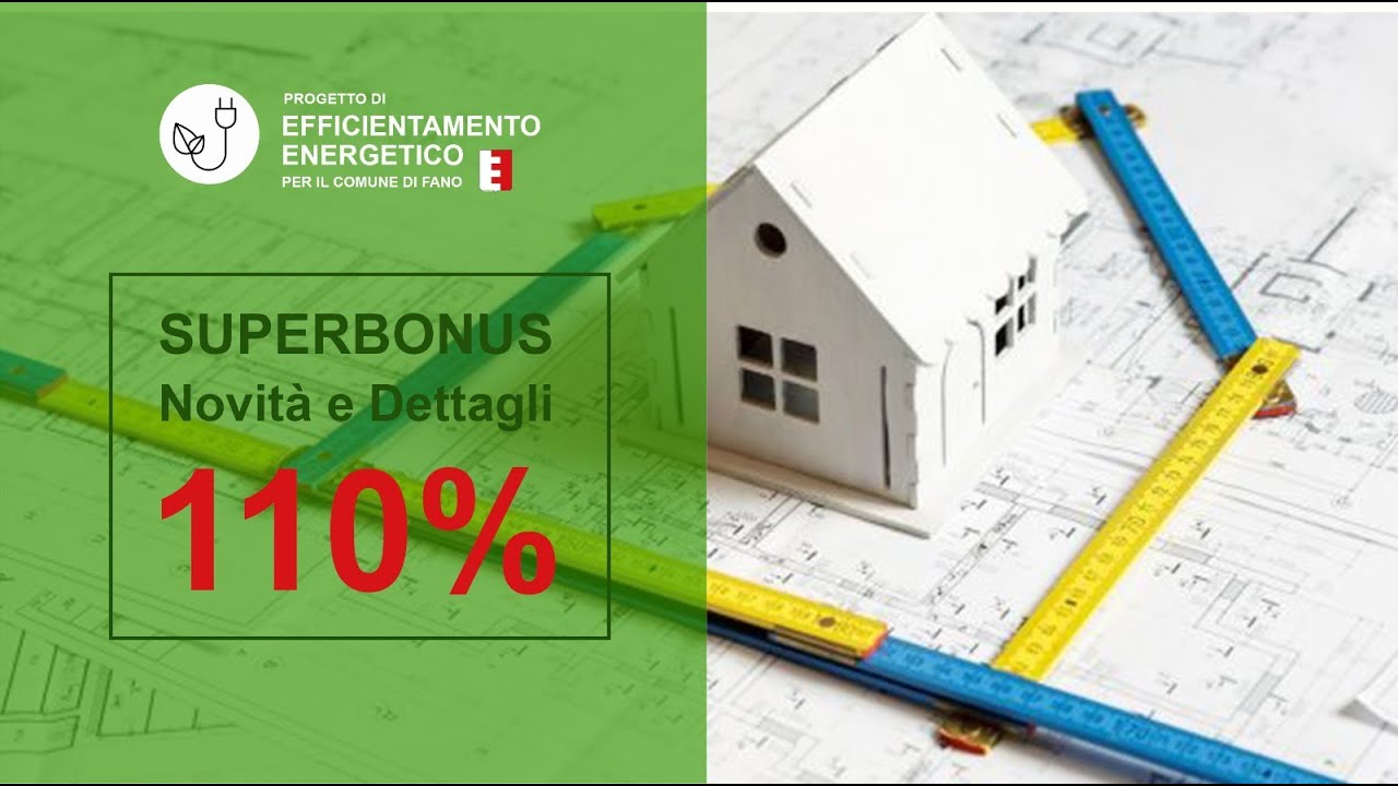 Secondo Incontro Efficientamento Energetico: Webinar SUPERBONUS 110% ...