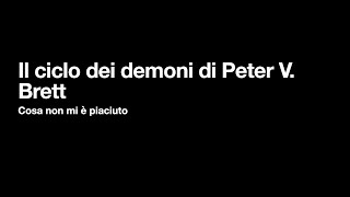 Cosa non mi è piaciuto del CICLO DEI DEMONI