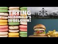 TRYING MCDONALD'S IN BELGIUM FOR 1ST TIME!