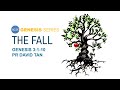 Genesis Series: 2. The Fall (Gen. 3:1-10) by Pr. David Tan