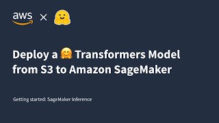 Deploy a Hugging Face Transformers Model from S3 to Amazon SageMaker