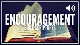 Bible Verses For Encouragement | Bible Scriptures About Encouragement Audio