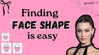 How to find your face shape (without measure tape)