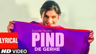 Rupinder Handa: PIND DE GERHE (Full Lyrical Song) | Desi Crew | New Punjabi Songs