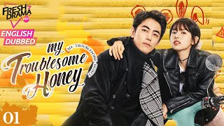 【ENG DUB】My Troublesome Honey EP01 |💥Star writer encounters Workaholic girl | Ji Ling Chen, He Nan