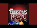 Mellow & Sleazy - Christmas Present (Ke Nakwela)