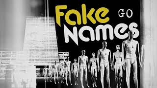 Fake Names - "Go" (Full Album Stream)