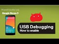 How to Enable USB Debugging Mode on Google Nexus 5 (Android 5.0/5.1 Lollipop)