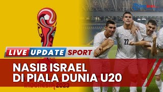 Nasib Timnas Israel Belum Jelas, Ditolak Main di Indonesia Jelang Drawing Piala Dunia U-20 2023