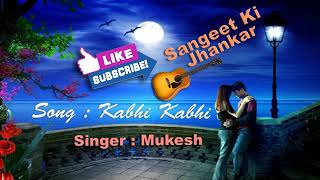 Kabhi Kabhi Mere Dil Main New Jhankar Music