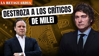 ¡Daniel Lacalle desmonta las falsas acusaciones a Milei por las \