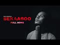 Bekaaboo | Full Song | Amit Barman #bekaaboo