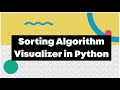 Sorting Algorithms Visualizer in Python | Sorting Algorithm visualization project in Python #Shorts