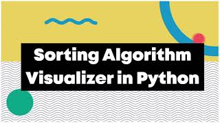 Sorting Algorithms Visualizer in Python | Sorting Algorithm visualization project in Python #Shorts