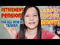 RETIREMENT PENSION FOR ALL OFW IN TAIWAN AT THE AGE OF 65 |FACTORY WORKER ONLY