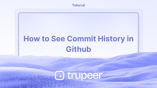 How to See Commit History in Github