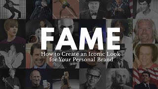 How to Get Famous | How to Create an Iconic Look for Your Personal Brand (Your Look)