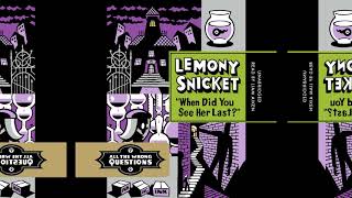 Lemony Snicket: All The Wrong Questions - When Did You See Her Last? Audiobook