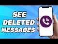 How to See Deleted Messages on Viber 2024