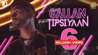 Gallan Tipsiyaan - Arjun Kanungo | Official Music Video | Latest Hit Song 2017