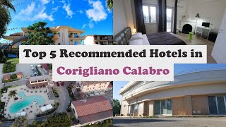 Top 5 Recommended Hotels In Corigliano Calabro | Best Hotels In Corigliano Calabro