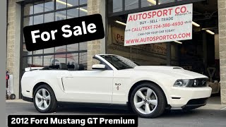 SOLD: 2012 Ford Mustang GT Premium ~ 58K Miles ~ Clean Carfax ~ Power Top ~ SOLD