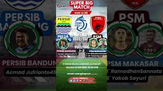 Hasil PERSIB VS PSM   FT: 1-2 | BRI Liga 1 W24 | Grande Partita, Juku Eja Taklukan Maung Bandung