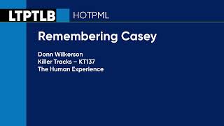 Remembering Casey - Killer Tracks (KT137) [Full Tracks] - HOTPML #403