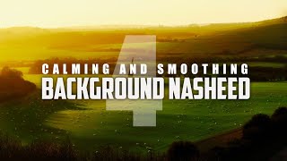 Calming Backgroun Nasheed | vocals only | no copy right