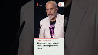 32-vjetori i themelimit të PS, rishfaqet Fatos Nano