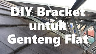 Gini Gitu DIY: Bracket solar panel untuk genteng flat