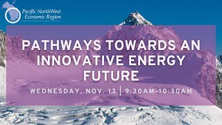 Pathways Towards an Innovative Energy Future | 2024 Economic Leadership Forum