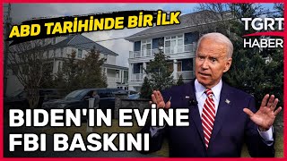 ABD Tarihinde Bir İlk: Gizli Belge Krizinde FBI Joe Biden'ın Evini Aradı - Tuna Öztunç