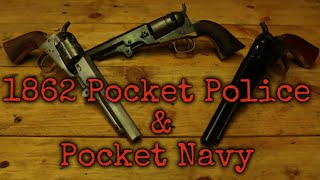 HISTORY OF THE HANDGUNS OF COLT :EP 09 the 1862 pocket police \u0026 pocket navy.