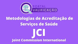 Entrevista - Metodologia JCI  - Joint Commission International