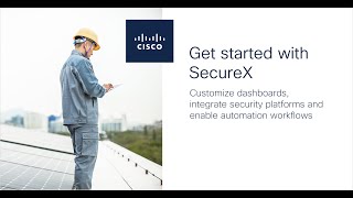 Cisco | Get Started with SecureX | Solution Overview \u0026 Product Demo