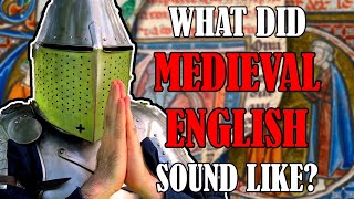What Medieval English ACTUALLY Sounded Like - 1395