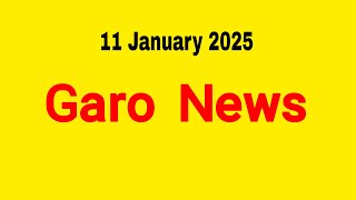 Garo News 11 January 2025 // Garo AIR Shillong