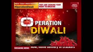 Operation Diwali: India Today Sting Exposes Backdoor Sales Of Firecrackers In Delhi NCR