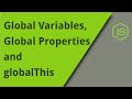 JS Global Variables, Global Properties, and globalThis