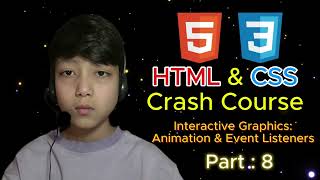 Part 8 | Beyond Animation: Adding Real-Time Interaction to HTML Canvas - HTML & CSS Crash Course