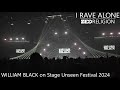 WILLIAM BLACK Live Unseen Festival 2024 Full Set