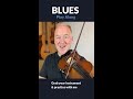 You Play | Blues | #violinpractice  #shorts