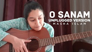 O Sanam (Unplugged Version) | Masha Islam | Lucky Ali | Sunoh