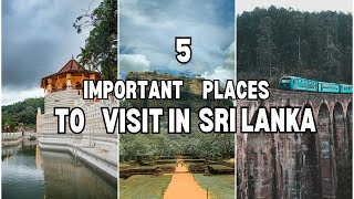 Learn About 5 Important Places in Sri Lanka