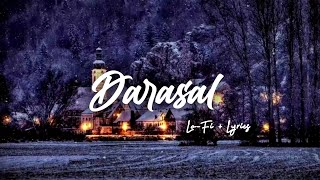 Darasal -  (Lo-Fi + Lyrics)